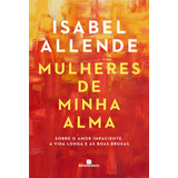 Mulheres De Minha Alma, De Allende, Isabel. Editora Bertrand Brasil Ltda., Capa Mole Em Português, 2020