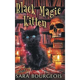 Black Magic Kitten (familiar Kitten Mysteries) 