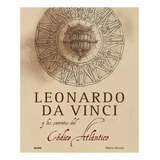 Leonarod Da Vinci Y Los Secretos Del Codice Atlantico - #d