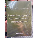 Derecho Agrario Comunitario E Internacional - Pietro Romano