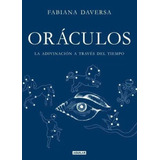 Oráculos- Fabiana Daversa- Editorial Aguilar