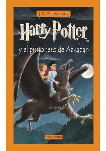 Harry Potter Y El Prisionero De Azkaban (tapa Dura) - J. K R