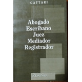 Gattari - Abogado Escribano Juez Mediador Registrador