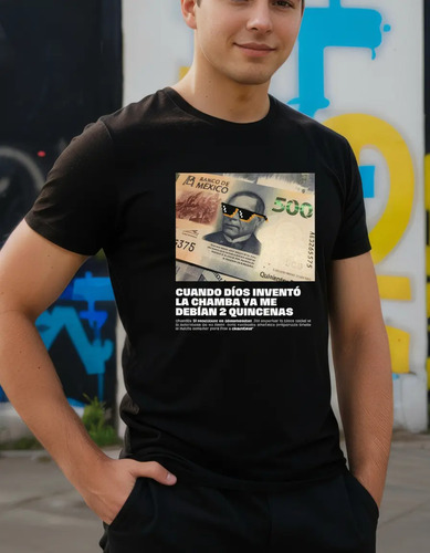 Playera Con Estampado De Frases Para La Chamba Dos Quincenas