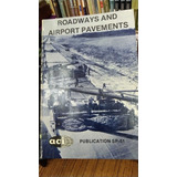 Libro Roadways And Airport Pavements