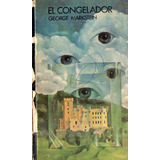 George Markstein - El Congelador