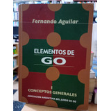 Elementos Del Go - Aguilar - Usado - Devoto 