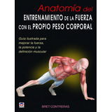 Libro Anatomã­a Del Entrenamiento De La Fuerza Con El Pro...