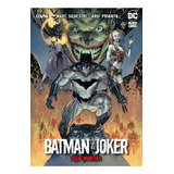 Batman Y El Joker: Dúo Mortal: Dúo Mortal, De Marc Silvestri. Serie Batman Editorial Ovni Press, Tapa Blanda, Edición 2023 En Español, 2023