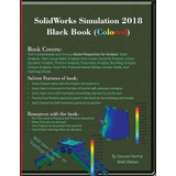 Libro Solidworks Simulation 2018 Black Book (colored) - G...