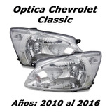 Optica Chevrolet Classic 2010 2011 2012 2013 2014