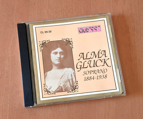Club  99  - Alma Gluck - Soprano 1884 - 1938