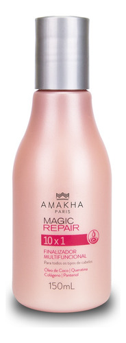 Finalizador 10x1 Magic Repair 150ml  - Amakha Paris