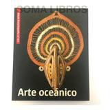 Libro Arte Oceánico Mascaras Esculturas Pinturas Rupestres