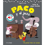 Libro: Paco Y El Jazz. Libro Musical. Le Huche, Magali. Timu