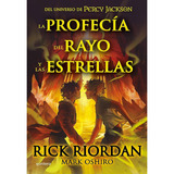 La Profecía Del Rayo Y Las Estrellas - Rick Riordan