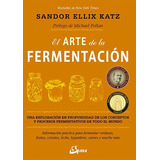 Sandor Ellix Katz-arte De La Fermentacion, El