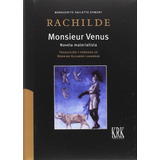 Monsieur Venus La Novela Materialista - Rachilde