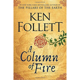 A Column Of Fire (kingsbridge), De Ken Follett. Editorial Viking, Tapa Dura En Inglés, 0000