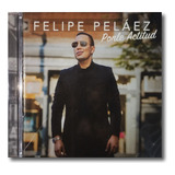 Felipe Peláez - Ponle Actitud - Cd