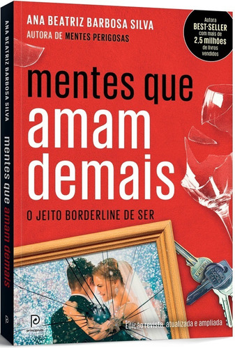 Mentes Que Amam Demais, De Ana Beatriz Barbosa Silva. Editora Principium, Capa Mole, Edição 2016 Em Português, 2019