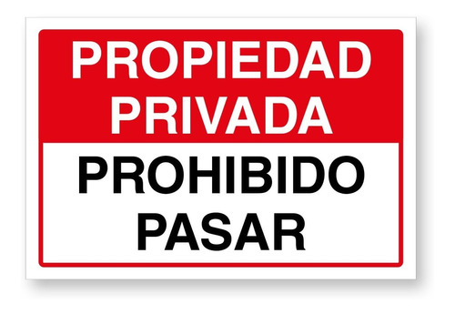 Letrero Propiedad Privada Prohibido Pasar 45x30cm Metálico