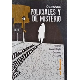 Cuentos Policiales Y De Misterio (nva.ed.) - Del Naranjo 