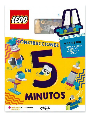 Libro Lego - Construcciones En 5 Minutos - Catapulta, De Lego., Vol. 1. Editorial Catapulta, Tapa Dura, Edición 1 En Español, 2023