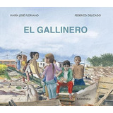 Libro: El Gallinero. Floriano Novoa, Maria Jose. Kalandraka