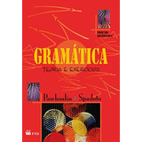 Livro Gramática: Teoria E Exercícios - Paschoalin E Spadoto [2008]
