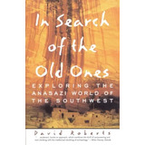 Libro: In Search Of The Old Ones: Exploring The Anasazi Of