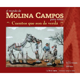 El Mundo De Molina Campos Para Niños - Didi Grau / M. Campos