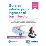 Guía De Estudio Para Ingresar Al Bachillerato