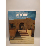 Adobe Build It Yourself Paul Graham Mchenry Jr. Arizona