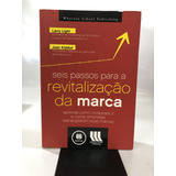 Livro Seis Passos Para A Revitalização Da Marca Bookman N192