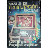 Antiguo Manual De Computación Escolar En Lenguaje Basic