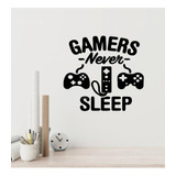 Pegatina De Pared Vinil Deocrativo Gamers Never Sleep Stick