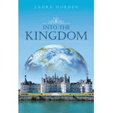 Libro Into The Kingdom - Norden, Laura