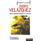 Isidro Velázquez - Roberto Carri