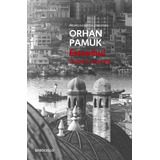 Estambul, De Pamuk, Orhan. Serie Contemporánea Editorial Debolsillo, Tapa Blanda En Español, 2015