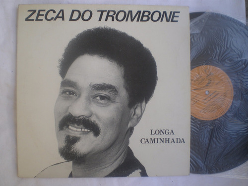 Lp - Zeca Do Trombone / Longa Caminhada / In Line Digital