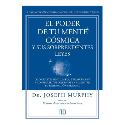 El Poder De Tu Mente Cosmica - Joseph Murphy - Arkano Books | Envío gratis