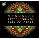 Mandalas Precolombinos Para Colorear - Mandalas