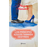 Los Principes Azules También Destiñen - Megan Maxwell 