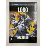 Novela Grafica Lobo Desatado - Dc Comics