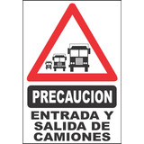 Precaución Entrada Y Salida De Camiones Seguridad Vial 50x70