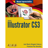 Livro Manual Imprescindible Adobe Ilustrator Cs3 De José Mar