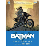 Batman De Scott Snyder Vol. 3 - Año Cero - Scott Snyder