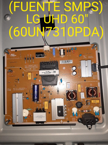 Fuente De Poder (smps) Para Tv LG Uhd/ 4k (60un7310pda).