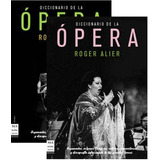 Diccionario De La Opera X 2 Tomos